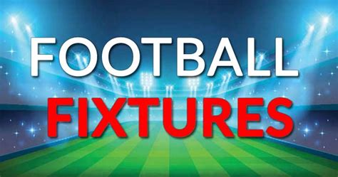 football games coming up|football fixtures next 14 days.